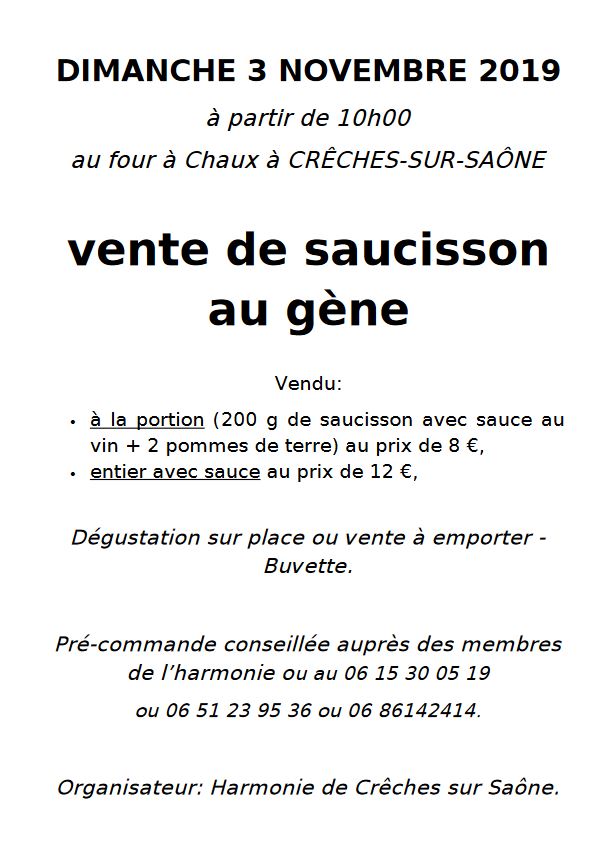 Vente de saucisson au gène le dimanche 3 novembre au four à Chaux

Vendu :

- A la portion ( 200g de saucisson avec sauce au vin + 2 pommes de terre) au prix de 8 €

-Entier avec sauce au prix de 12 €